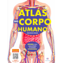 Atlas do corpo humano - edição revisada e atualizada: edição revisada e atualizada