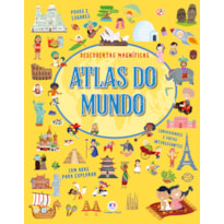ATLAS DO MUNDO - DESCOBERTAS MAGNÍFICAS COM ABAS PARA EXPLORAR