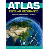 ATLAS ESCOLAR GEOGRÁFICO 48P: MAIS DE 30 MAPAS DE BRASIL E DO MUNDO