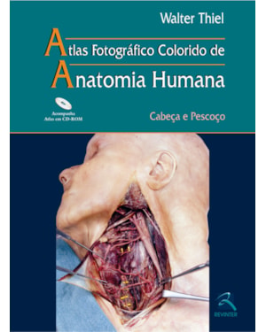 Atlas fotográfico colorido de anatomia humana: cabeça e pescoço
