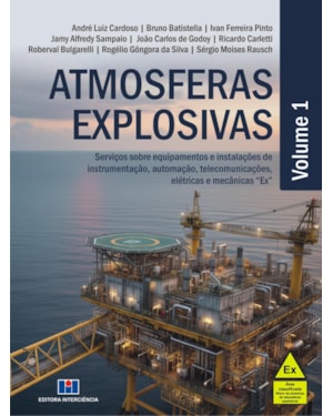 Atmosferas Explosivas: Serviços sobre equipamentos e instalações de instrumentação, automação, telecomunicações, elétricas e mecânicas
