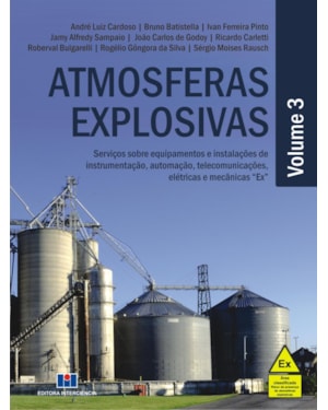 Atmosferas Explosivas: Serviços sobre equipamentos e instalações de instrumentação, automação, telecomunicações, elétricas e mecânicas