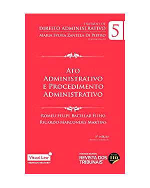 ATO ADMINISTRATIVO E PROCEDIMENTO ADMINISTRATIVO - VOLUME 5