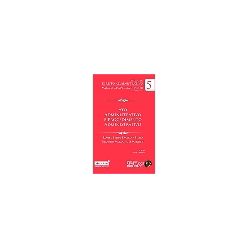 ATO ADMINISTRATIVO E PROCEDIMENTO ADMINISTRATIVO - VOLUME 5