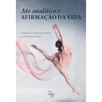 ATO ANALÍTICO E AFIRMAÇÃO DA VIDA