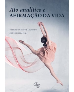 ATO ANALÍTICO E AFIRMAÇÃO DA VIDA