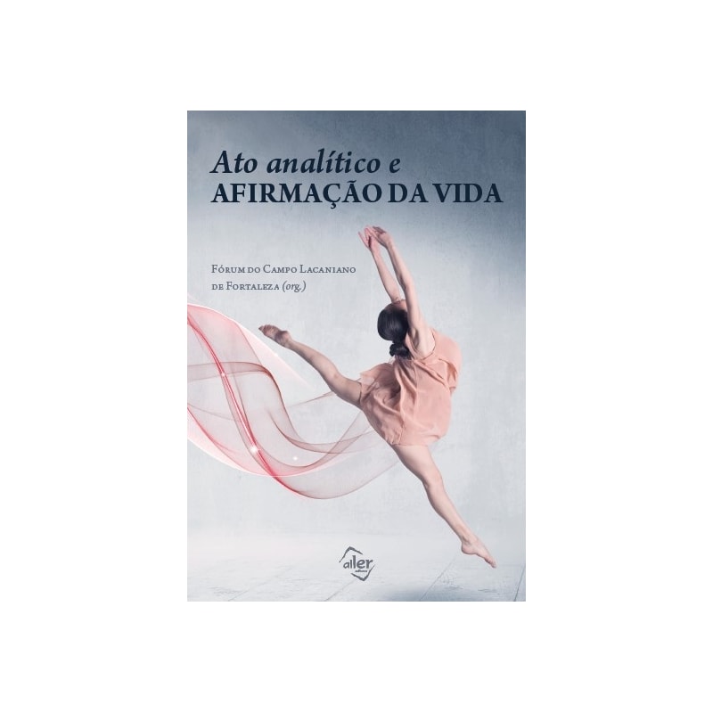 ATO ANALÍTICO E AFIRMAÇÃO DA VIDA