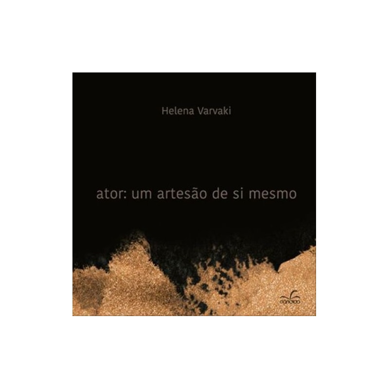 ATOR: UM ARTESÃO DE SI MESMO