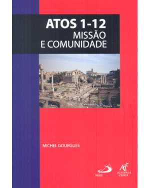 ATOS 1-12 - MISSAO E COMUNIDADE