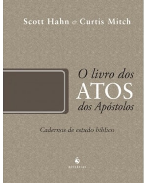 ATOS DOS APÓSTOLOS - CADERNO DE ESTUDO BÍBLICO