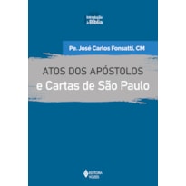 ATOS DOS APÓSTOLOS E CARTAS DE SÃO PAULO