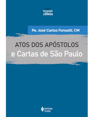 ATOS DOS APÓSTOLOS E CARTAS DE SÃO PAULO