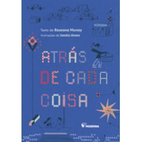 ATRÁS DE CADA COISA