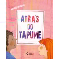 ATRÁS DO TAPUME