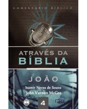ATRAVES DA BIBLIA JOAO - 1