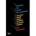 ATRAVÉS DA LENTE DA LINGUAGEM: POR QUE O MUNDO ...