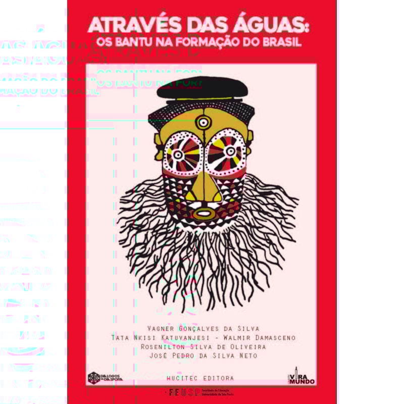 ATRAVÉS DAS ÁGUAS: OS BANTU NA FORMAÇÃO DO BRASIL