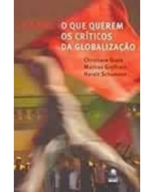 ATTAC - O QUE QUEREM OS CRITICOS DA GLOBALIZACAO - 1