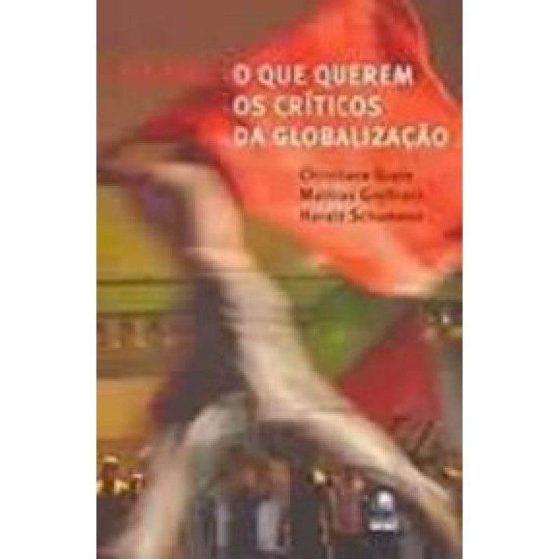 ATTAC - O QUE QUEREM OS CRITICOS DA GLOBALIZACAO - 1