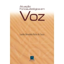 ATUAÇÃO FONOAUDIOLOGICA EM VOZ