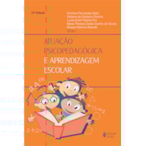 ATUAÇÃO PSICOPEDAGÓGICA E APRENDIZAGEM ESCOLAR
