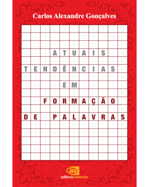 ATUAIS TENDÊNCIAS EM FORMAÇÃO DE PALAVRAS