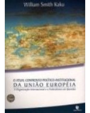 ATUAL CONFRONTO POLITICO INTERNACIONAL DA UNIAO EUROPEIA - A ORGANIZACAO IN - 1