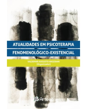 Atualidades em psicoterapia fenomenológico-existencial