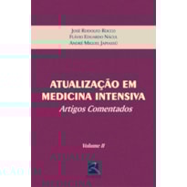 ATUALIZAÇÃO EM MEDICINA INTENSIVA: ARTIGOS COMENTADOS - VOLUME II