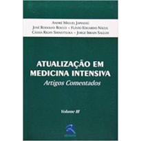 ATUALIZAÇÃO EM MEDICINA INTENSIVA: ARTIGOS COMENTADOS - VOLUME III