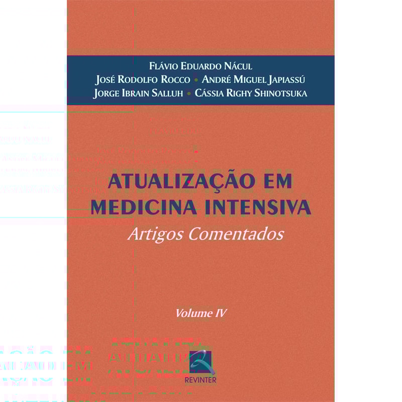 ATUALIZAÇÃO EM MEDICINA INTENSIVA: ARTIGOS COMENTADOS - VOLUME IV