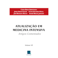 ATUALIZAÇÃO EM MEDICINA INTENSIVA: ARTIGOS COMENTADOS - VOLUME VII