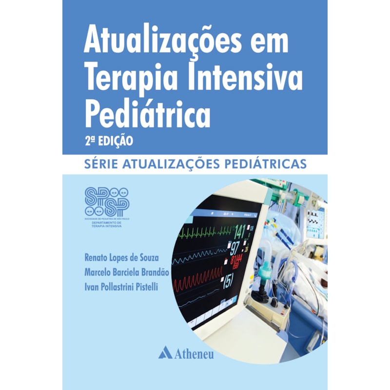 ATUALIZAÇÃO EM TERAPIA INTENSIVA PEDIÁTRICA: (DEPARTAMENTO DE TERAPIA INTENSIVA SPSP)