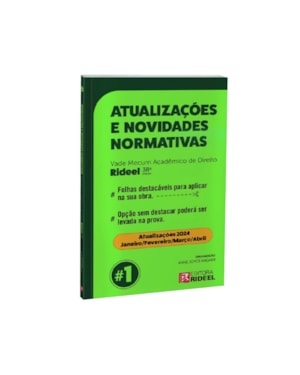 ATUALIZAÇÕES E NOVIDADES NORMATIVAS #1 VADE MECUM ACADÊMICO DE DIREITO RIDEEL 38ED.
