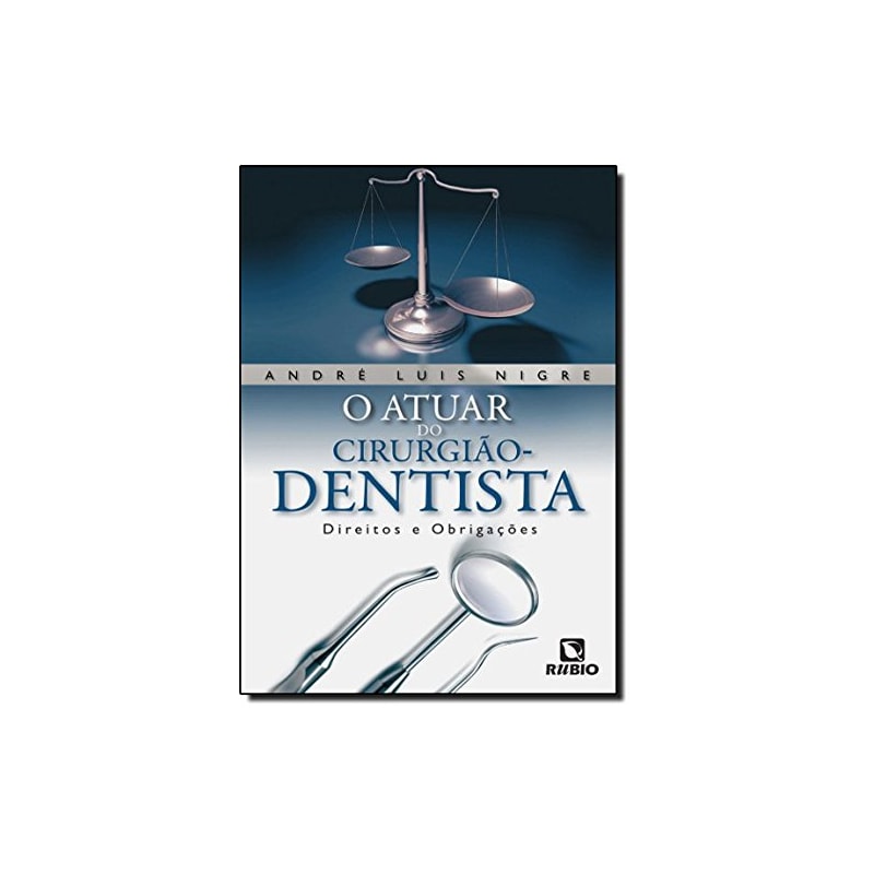 ATUAR DO CIRURGIAO-DENTISTA, O - 1