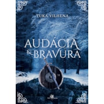 AUDÁCIA E BRAVURA: HIGHLANDS - LIVRO 2