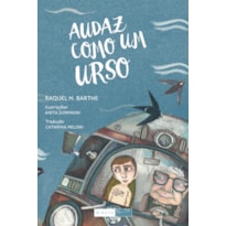 AUDAZ COMO UM URSO AUDAZ COMO UM URSO