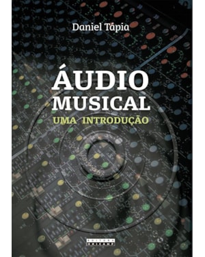 ÁUDIO MUSICAL - UMA INTRODUÇÃO