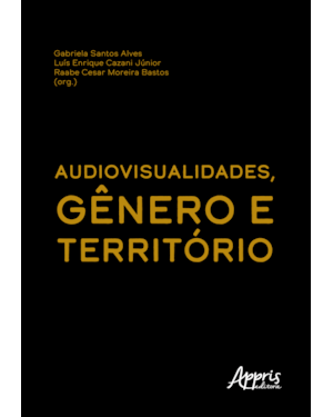 AUDIOVISUALIDADES, GÊNERO E TERRITÓRIO