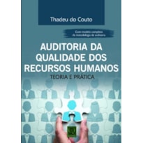 AUDITORIA DA QUALIDADE DOS RECURSOS HUMANOS TEORIA E PRÁTICA