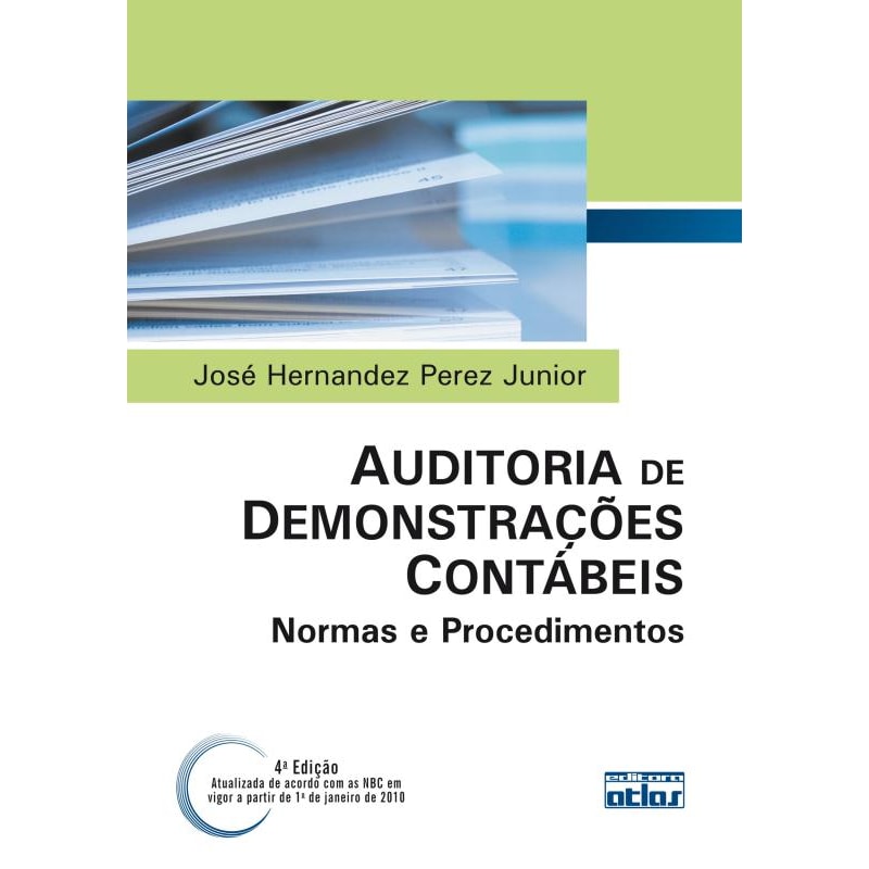 AUDITORIA DE DEMONSTRAÇÕES CONTÁBEIS: NORMAS E PROCEDIMENTOS