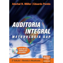 AUDITORIA INTEGRAL - METODOLOGIA GAP - INCLUI CD COM MODELOS PARA USO PRÁTICO