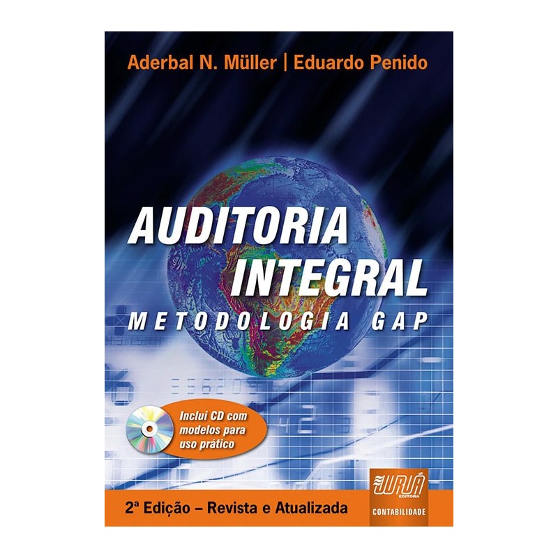 AUDITORIA INTEGRAL - METODOLOGIA GAP - INCLUI CD COM MODELOS PARA USO PRÁTICO