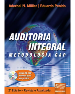 AUDITORIA INTEGRAL - METODOLOGIA GAP - INCLUI CD COM MODELOS PARA USO PRÁTICO