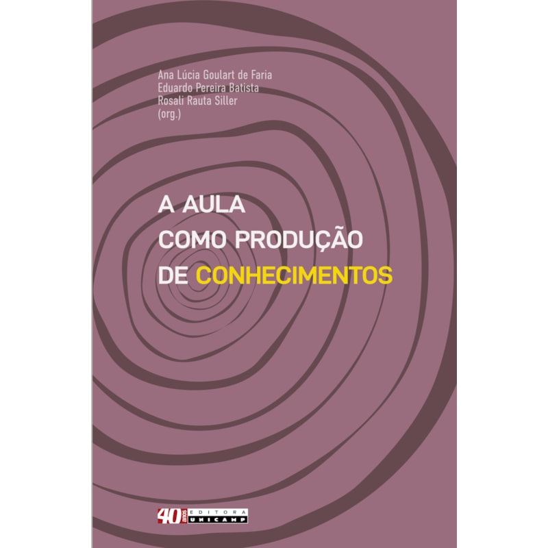 AULA COMO PRODUÇÃO DE CONHECIMENTOS, A - INTERLOCUÇÕES COM A SOCIOLOGIA DA INFÂNCIA