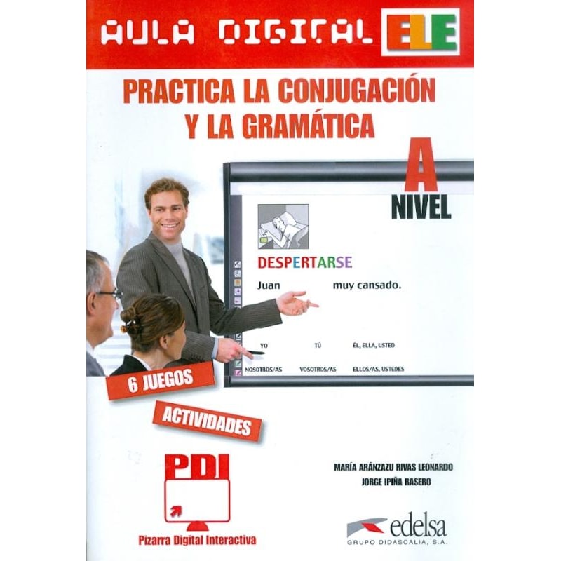 AULA DIGITAL ELE - PRACTICA LA CONJUGACION Y GRAMATICA - NIVEL A