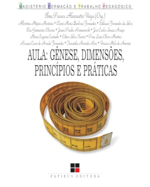 AULA: GÊNESE, DIMENSÕES, PRINCÍPIOS E PRÁTICAS