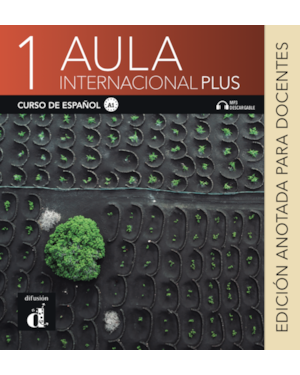 Aula internacional plus - Edición anotada para docentes - A1