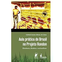 Aula prática de Brasil no Projeto Rondon: estudantes, ditadura e nacionalismo