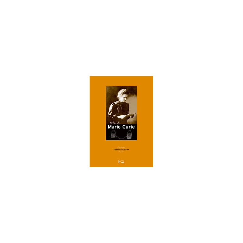 Aulas de marie curie: anotadas por isabelle chavannes em 1907